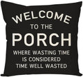 PANDICORN Farmhouse Throw Pillow Cover 18x18 Welcome to the Porch, Black by PANDICORN