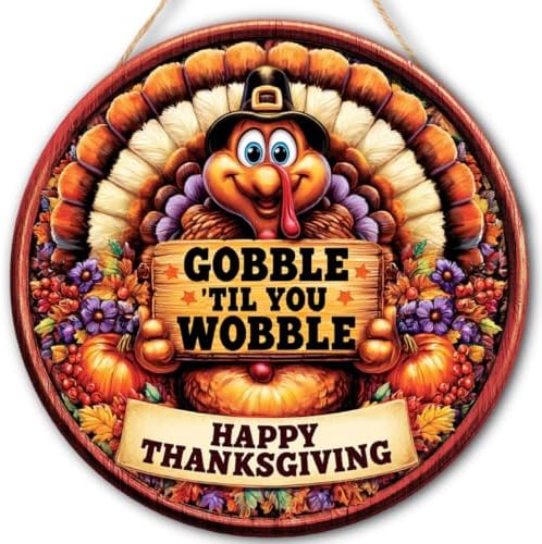 Thanksgiving Turkey Decorations Door Sign for Home, Gobble ’Til You Wobble by FDLLAUS