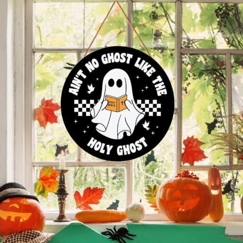 Christian Halloween Decor aint Ain't No Chost Like The Holy Ghost Door Sign - Image 5