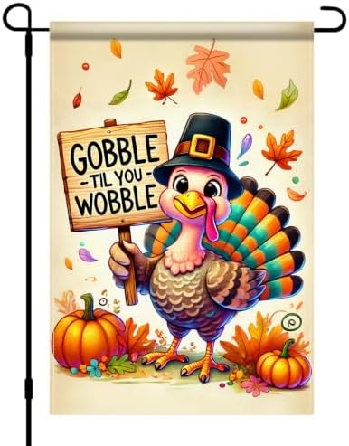 BlissYard Thanksgiving Turkey Garden Flag Gobble Til You Wobble 12x18 Inch by BlissYard