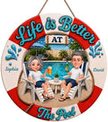 Personalized Life Is Better At The Pool Wood Sign, Gift For Couple, Husband, Wife, Summer Porch, Patio, Bar, Pool Decoration by Unknown