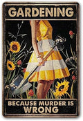 Funny "Gardening Because Murder Is Wrong" Metal Sign: Women's Garden Gift for Yard, Backyard, Patio & Porch Decor, 12" x 8", (263) by CrazySign